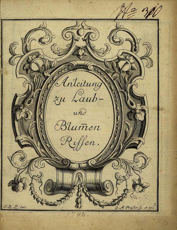 Johann Daniel Preißler - Anleitung Blumenrisse. 1743