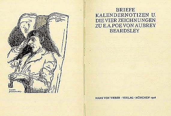 Aubrey Beardsley - Briefe, Kalendernotizen ...  zu E. A. Poe. 1908.