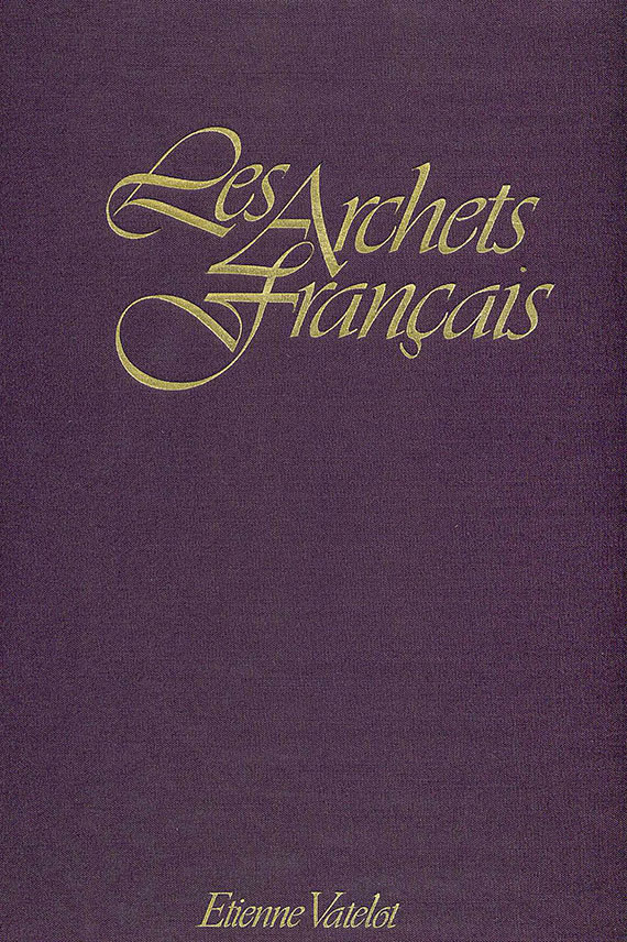 Geigenbau - Vatelot, E., Les archets français. 2 Bde. 1976