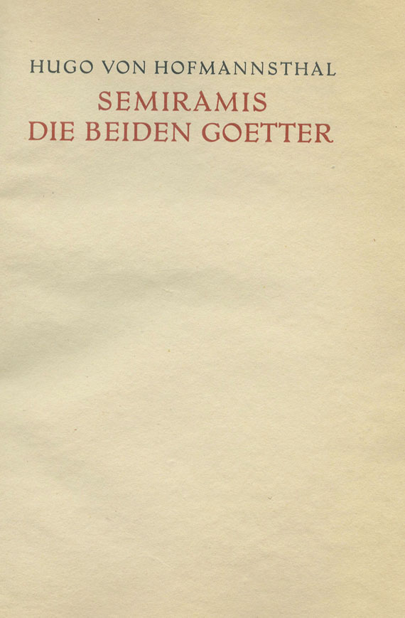   - Hofmannsthal, H. von, Semiramis die beiden Götter. 1933