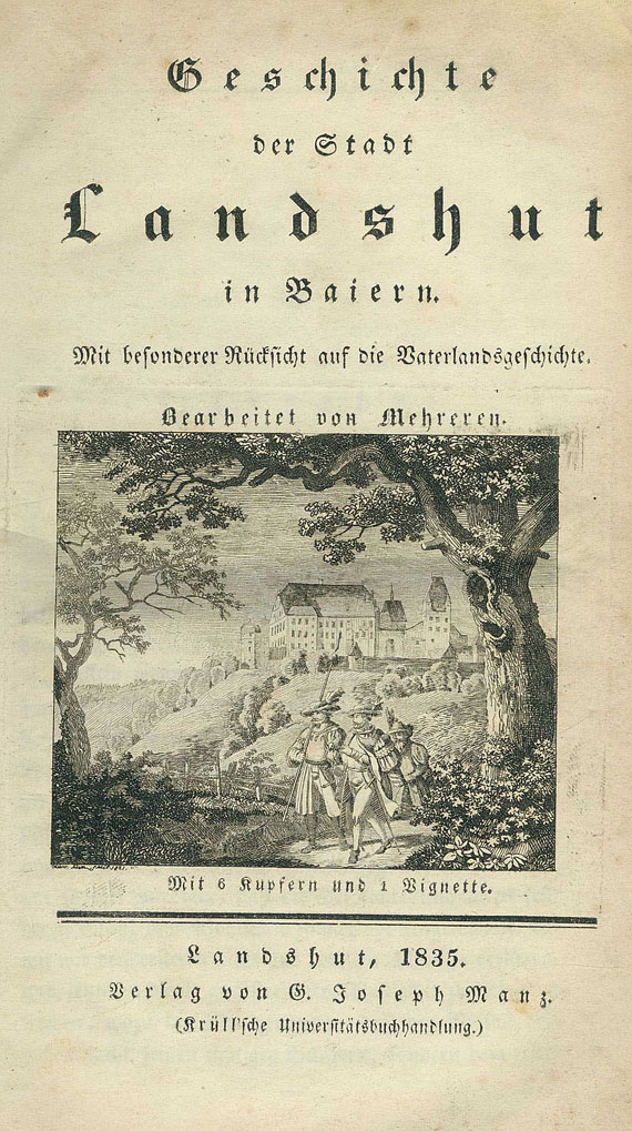 Landshut - Geschichte der Stadt Landshut. 1835