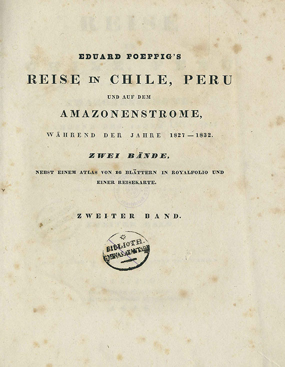 Eduard Poeppig - Reise in Chile, Peru ... Amazonenstrome. 2 Bde.