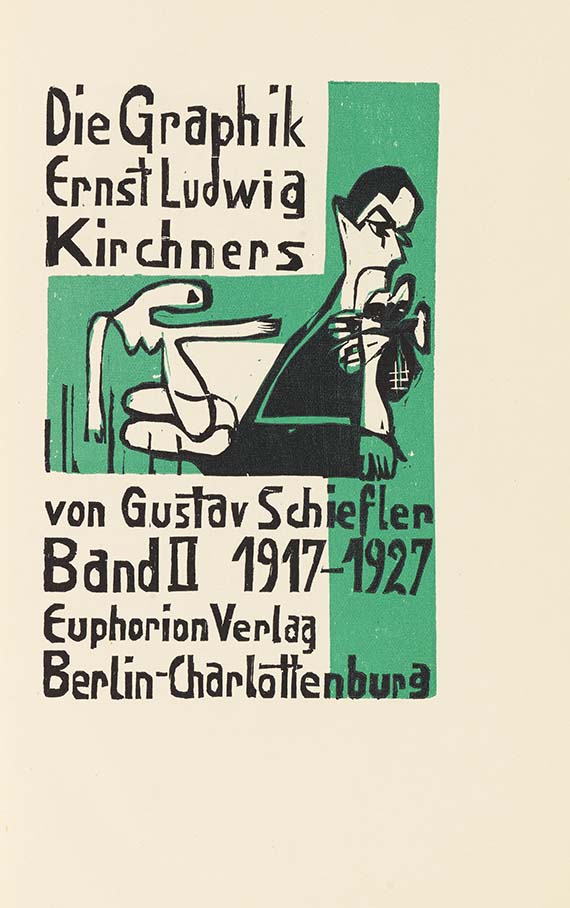 Ernst Ludwig Kirchner - Die Graphik Ernst Ludwig Kirchners, Band II